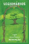 Ler Legionários: A saga de Eslah e Hoilek - Redenção, do autor Celio Cairo Borges