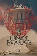 Ler O Príncipe Escarlate: A Saga Sangue Santo - livro 2, do autor Felipe Lee