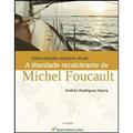 Ler Uma relação sempre atual: a liberdade recalcitrante de michel foucault, do autor Andrés Rodríguez Ibarra