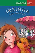 Ler Sozinha no mundo, do autor Marcos Rey Ler Sozinha no mundo, do autor Marcos Rey