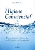 Ler Higiene Consciencial, do autor Eduardo Martins