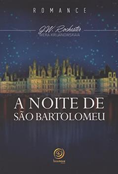 Noite de São Bartolomeu (A) - Nova Edição, do autor Diversos