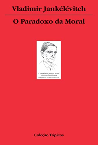 Ler O paradoxo da moral, do autor Vladimir Jankélévitch