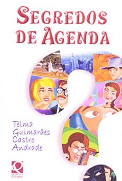 Segredos de Agenda, do autor Telma Guimaraes Castro Andrade