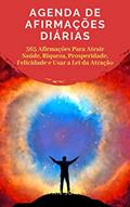 Ler Agenda De Afirmações Diárias: 365 Afirmações Para Atrair Saúde, Riqueza, Prosperidade, Felicidade E Usar A Lei Da Atração, do autor Ryan Jones