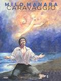 Ler Caravaggio 2 - O Perdão, do autor Milo Manara