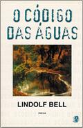 Ler O código das águas, do autor Lindolf Bell