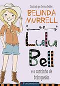 Ler Lulu Bell e o Cantinho de Brinquedos, do autor Belinda Murrell Ler Lulu Bell e o Cantinho de Brinquedos, do autor Belinda Murrell