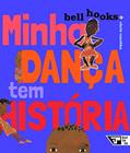 Ler Minha Dança Tem História, do autor Vinicius de Assis