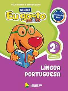 Eu gosto mais Língua Portuguesa: 2º ano BNCC, do autor Celia Passos; Zeneide Silva