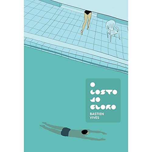 Ler O gosto do cloro, do autor Bastien Vivès