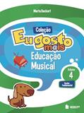 Ler Eu gosto m@is Educação Musical Vol 4: Ensino Fundamental: Volume 4, do autor Marta Deckert