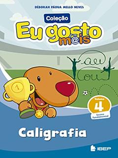 Eu gosto m@is Caligrafia Vol 4: Volume 4, do autor Déborah Pádua Mello Neves