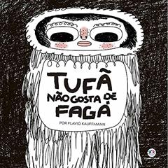 Tufã não gosta de Fagá, do autor Flavio Kauffmann