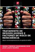 Ler TRATAMENTO DE DESVIOS JUVENIS E FACTORES DE RISCO DE REINCIDÊNCIA: Alguns constrangimentos de uma gestão do défice, do autor MARIE-THERESE DAHONNON ZEZE; JEAN-LOUIS NIAMKE Ler TRATAMENTO DE DESVIOS JUVENIS E FACTORES DE RISCO DE REINCIDÊNCIA: Alguns constrangimentos de uma gestão do défice, do autor MARIE-THERESE DAHONNON ZEZE; JEAN-LOUIS NIAMKE
