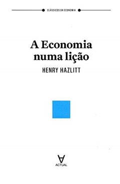 A Economia Numa Lição, do autor Henry Hazlitt