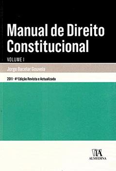 Manual de Direito Constitucional (Volume 1), do autor Jorge Bacelar Gouveia
