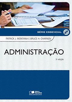 Administração, do autor Bruce Charnov; Patrick J. Montana