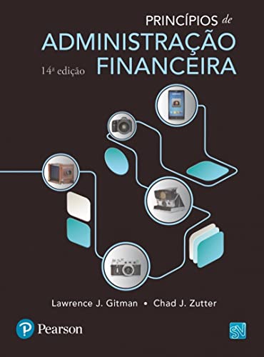 Ler Princípios de administração financeira, do autor Lawrence J. Gitman; Chad J. Zutter