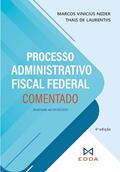 Ler Processo Administrativo Fiscal Federal Comentado - 4ª Edição (2024), do autor MARCOS VINICIUS NEDER Ler Processo Administrativo Fiscal Federal Comentado - 4ª Edição (2024), do autor MARCOS VINICIUS NEDER