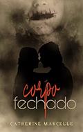 Ler Corpo fechado, do autor Catherine Marcelle