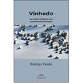 Ler Vinhedo. Das Aldeias Indígenas aos Condomínios Fechados, do autor Rodrigo Paixão Ler Vinhedo. Das Aldeias Indígenas aos Condomínios Fechados, do autor Rodrigo Paixão