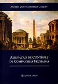 Ler Alienação de Controle de Companhias Fechadas, do autor Andréia Cristina Bezerra Casquet