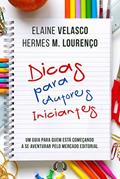 Ler Dicas para autores iniciantes, do autor Hermes M Lourenço; Elaine Velasco