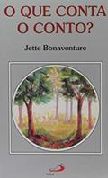 Ler O que Conta o Conto?, do autor Jette Bonaventure