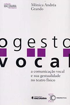 O gesto vocal, do autor Monica Andrea Grando