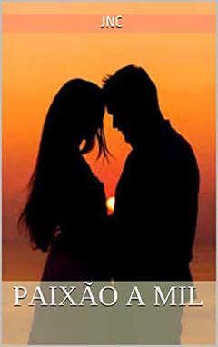 Paixão a Mil (Frenéticos Livro 1), do autor JN C