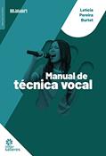 Ler Manual de técnica vocal, do autor Letícia Pereira Burtet