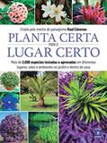 Ler Planta Certa para o Lugar Certo, do autor Raul Cânovas
