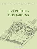 Ler A Poética dos Jardins, do autor Charles W. Moore; William J. Mitchell; William Turnbull Jr.