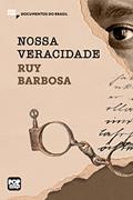 Ler Nossa veracidade: Trechos selecionados de "Obras seletas", de Ruy Barbosa (MiniPops), do autor Ruy Barbosa