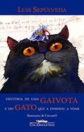Ler História de uma gaivota e do gato que a ensinou a voar, do autor Luis Sepúlveda Ler História de uma gaivota e do gato que a ensinou a voar, do autor Luis Sepúlveda