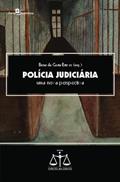 Ler Polícia Judiciária: uma Nova Perspectiva, do autor Breno da Costa Esteves