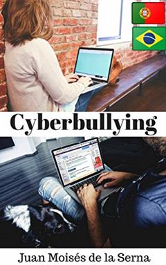 Cyberbullying, do autor Juan Moises de la Serna