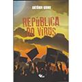 Ler República do vírus, do autor António Quino