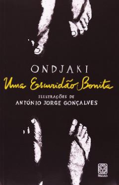 Uma Escuridao Bonita, do autor Ondjaki