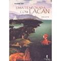 Ler Uma Temporada com Lacan: Relato, do autor Pierre Rey Ler Uma Temporada com Lacan: Relato, do autor Pierre Rey