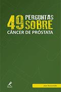 Ler 49 perguntas sobre câncer de próstata: Volume 8, do autor Jean Ikonomidis