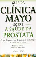 Ler Guia da Clinica Mayo Sobre a Saúde da Próstata, do autor Michael Blute