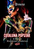 Ler Cotaluna Popstar: & Outros Mistérios Lendários, do autor Lu Evans