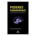 Ler Poderes paranormais: Como a ciência explica a parapsicologia: Como a ciência explica a parapsicologia, do autor Dianne Hennacy Ler Poderes paranormais: Como a ciência explica a parapsicologia: Como a ciência explica a parapsicologia, do autor Dianne Hennacy
