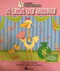 Ler A Ema de Sorte - Coleção Pegadinha, do autor Eunice Braido Ler A Ema de Sorte - Coleção Pegadinha, do autor Eunice Braido