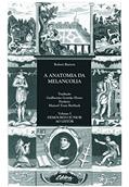 Ler A Anatomia da Melancolia: Demócrito Júnior ao Leitor (Volume 1), do autor Robert Burton