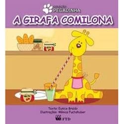 Ler A Girafa Comilona - Coleção Pegadinha, do autor Eunice Braido