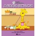 Ler A Girafa Comilona - Coleção Pegadinha, do autor Eunice Braido Ler A Girafa Comilona - Coleção Pegadinha, do autor Eunice Braido