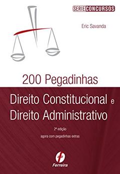 200 Pegadinhas De Direito Constitucional E Direito Administrativo, do autor Eric Savanda